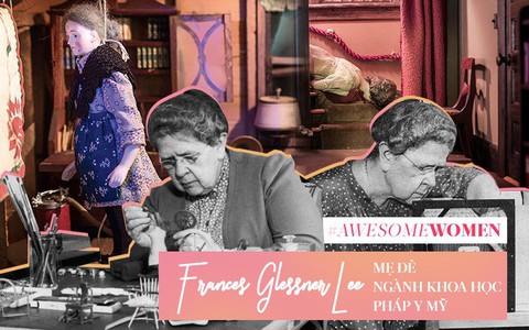 Frances Glessner Lee: Từ người thừa kế giàu có đam mê chơi búp bê đến “mẹ đẻ ngành khoa học pháp y” khiến đàn ông nể phục