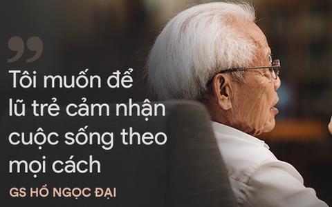 GS Hồ Ngọc Đại và 12 chia sẻ ấn tượng
