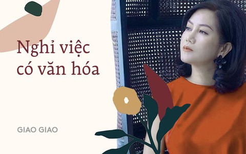 Công sở cũng như một mối tình, không hợp nhau nữa thì chia tay, nhưng hãy đi trong văn minh và tử tế