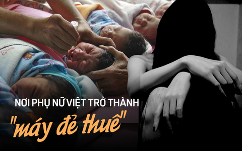 Bên trong trang trại trẻ sơ sinh và hình thức buôn bán tình dục mới: Phụ nữ Việt bị lừa sang nước ngoài để mang thai hộ