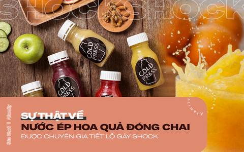 Chuyên gia chỉ ra những sự thật phũ phàng khó chối cãi về nước ép hoa quả đóng chai khác hẳn với những gì mọi người vẫn nghĩ