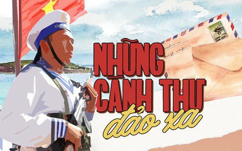 Những cánh thư đảo xa - Chiến dịch mang yêu thương và sẻ chia tới những người lính Hoàng Sa - Trường Sa