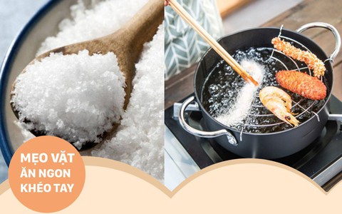 6 mẹo vặt để khi chiên rán thực phẩm không bị bắn dầu ra ngoài của các đầu bếp mà ít ai biết