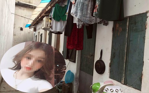 Hoàn cảnh éo le của thiếu nữ bị sát hại trong phòng trọ ở Hà Nội