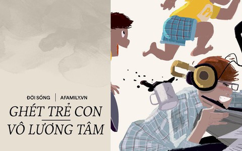 Rùng mình hội những người ghét trẻ con: Bạo lực trên mạng ảo không giết được ai, nhưng cái ác vẫn tồn tại thật