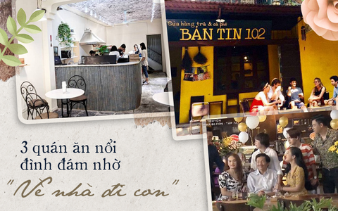 Điểm lại những quán ăn, hàng trà bỗng dưng nổi như cồn nhờ bộ phim quốc dân “Về nhà đi con”