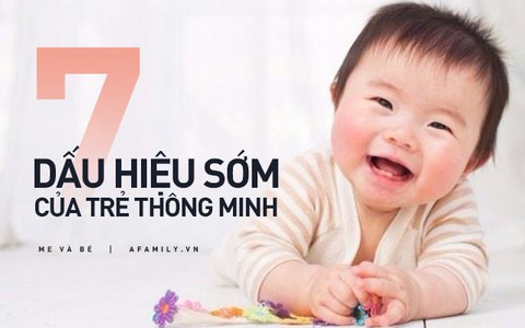 7 dấu hiệu sớm của trẻ thông minh bố mẹ có thể phát hiện trước khi con 5 tuổi