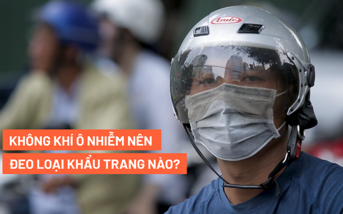 Tiến sĩ về sức khỏe môi trường hướng dẫn chọn lựa và sử dụng khẩu trang đúng cách trong những ngày chất lượng không khí tồi tệ