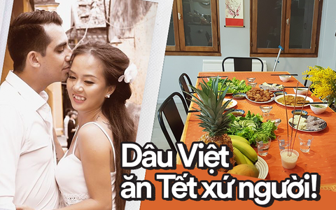 Gái Việt lấy chồng Tây: Chồng lao vào sắm sửa cho vợ bê cả Tết Việt Nam sang xứ người, phản ứng của bố mẹ chồng mới thú vị