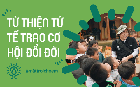 Những tia nắng nhỏ góp thành mặt trời và cách làm từ thiện tử tế trao cơ hội đổi đời