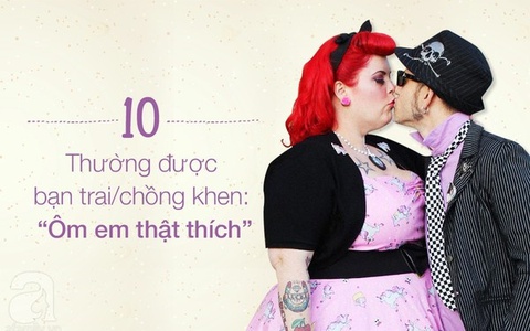 10 hạnh phúc "độc quyền" của những cô nàng mũm mĩm 