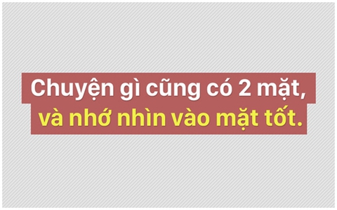 Luôn nhớ 20 "quy luật sống còn" này, cuộc sống của bạn sẽ dễ thở hơn rất nhiều