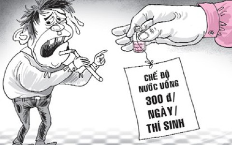 Thí sinh chỉ được uống... 300 đồng/ngày